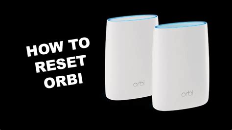 Resetting orbi satellite. Things To Know About Resetting orbi satellite. 